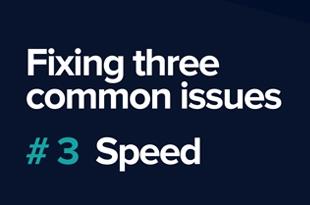Fixing three common issues